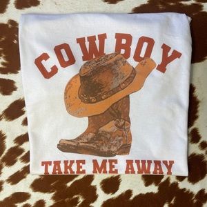 Take Me Away Cowboy - Regular Tee